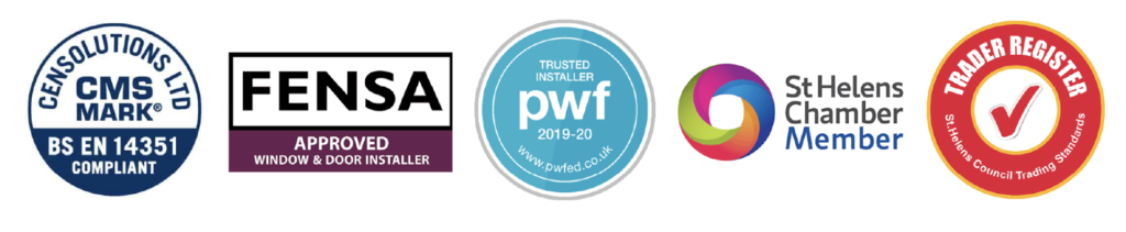 Accreditations. CMS Mark, BS EN 14351 Compliant. FENSA Approved Window & Door Installers. PWF Trusted Installer. St Helens Chamber Member. Trader Register St Helens Council Trading Standards.